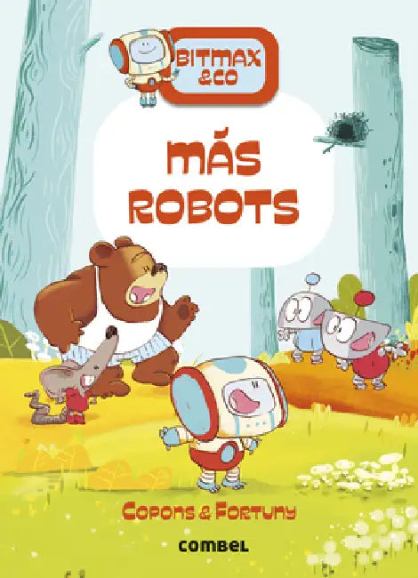 Más Robots / More Robots: Volume 15 by Liliana Fortuny, Jaume Copons