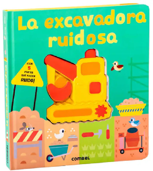 La Excavadora Ruidosa / The Noisy Excavator by Thomas Elliot, Lauren Crisp