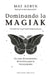 Dominando La Magiak by Mat Auryn