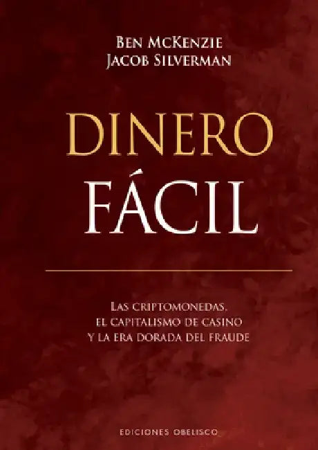 Dinero Facil by Ben McKenzie
