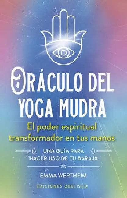 Oráculo del Yoga Mudra [With Book(s)] by Emma Wertheim, Steve Denham