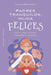 Padres Tranquilos, Hijos Felices by Laura Markham