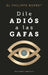 Dile Adiós a Las Gafas by Philippe Bornet