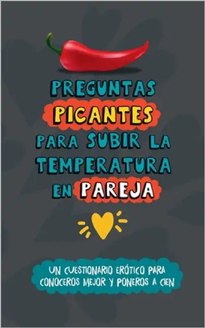 Preguntas picantes para subir la temperatura en pareja: Un cuestionario erótico para conoceros mejor y poneros a cien. Libro de sexo para parejas. Lib by Books, Cool