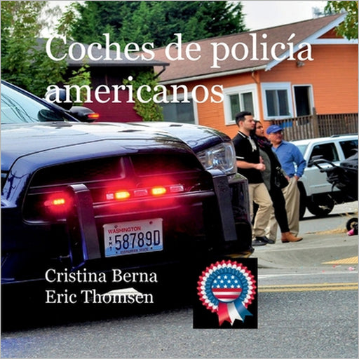 Coches de policía americanos by Cristina Berna, Eric Thomsen