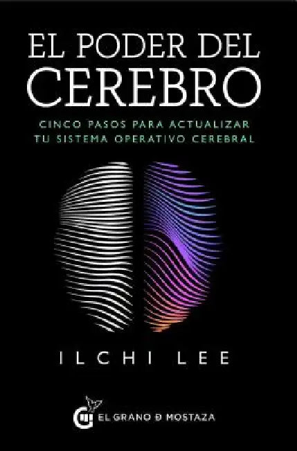 Poder del Cerebro, El by Ilchi Lee