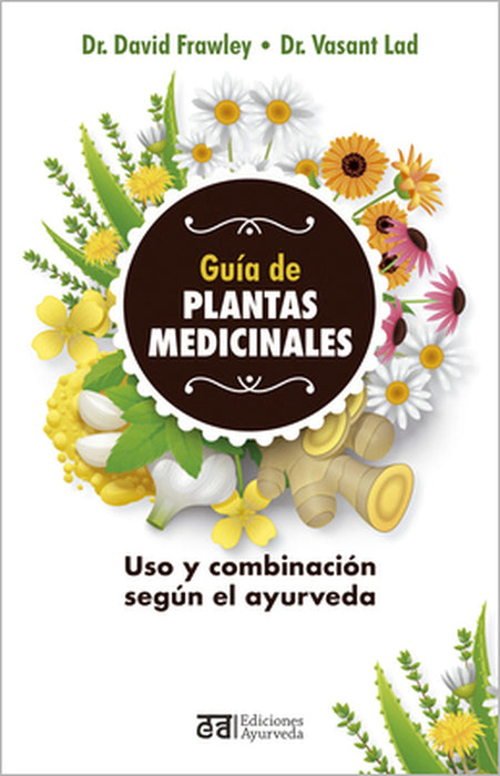 Guia de Plantas Medicinales by David Frawley, Vasant Lad