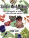 Simple Mold Making: Quick molding ideas for miniaturists, model makers and animators. by Angie Scarr