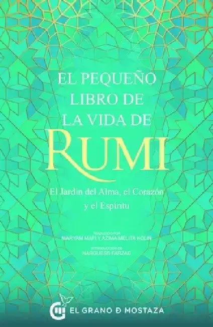 Pequeño Libro de la Vida de Rumi, El by Jalal Al-Din Rumi