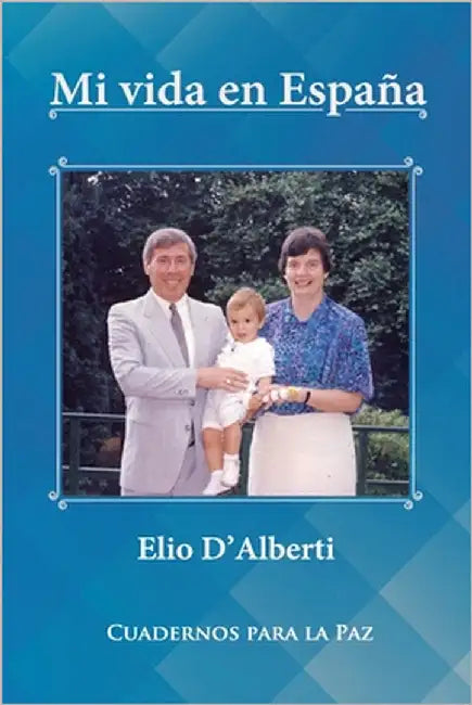 Mi vida en España by D'Alberti, Elio
