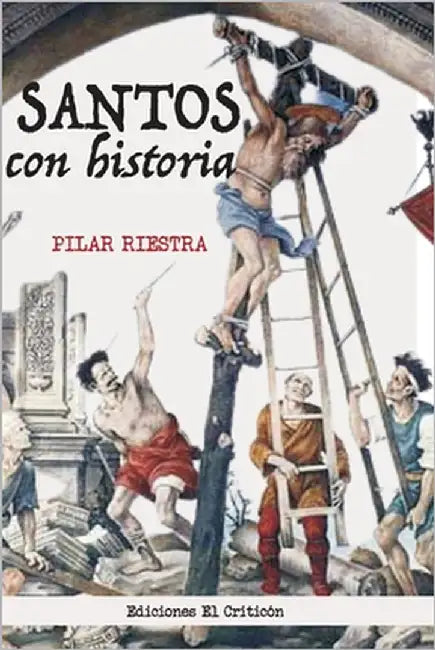 Santos con historia by Martínez Valdueza, Juan Manuel