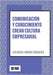 Comunicación y conocimiento crean cultura empresarial by Manene Cerrageria, Luis Miguel