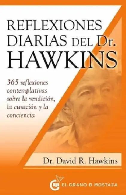 Reflexiones Diarias del Doctor Hawkins by David R. Hawkins