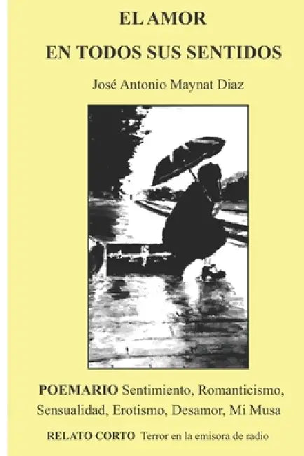 El amor en todos sus sentidos by Rapitbook Editorial, José Antonio Maynat Diaz