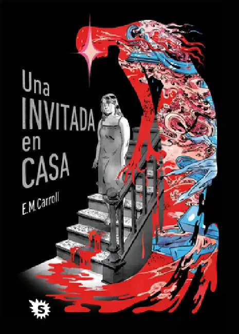 Una Invitada En Casa / A Guest in the House by E. M. Carroll
