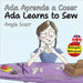 Ada Aprende a Coser / Ada Learns To Sew by Scarr, Angie