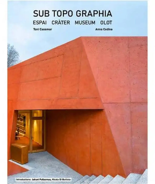 Sub Topo Graphia: Espai Crater Museum Olot by Toni Casamor, Anna Codina