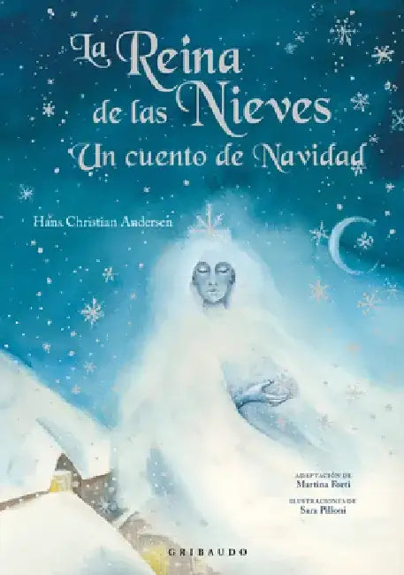 La Reina de Las Nieves by Hans Christian Andersen