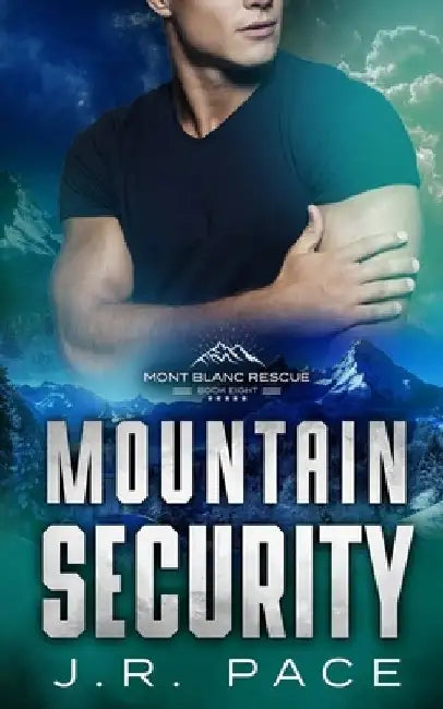 Mountain Security by J. R. Pace
