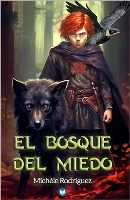 El Bosque del Miedo by Rodríguez, Michèle