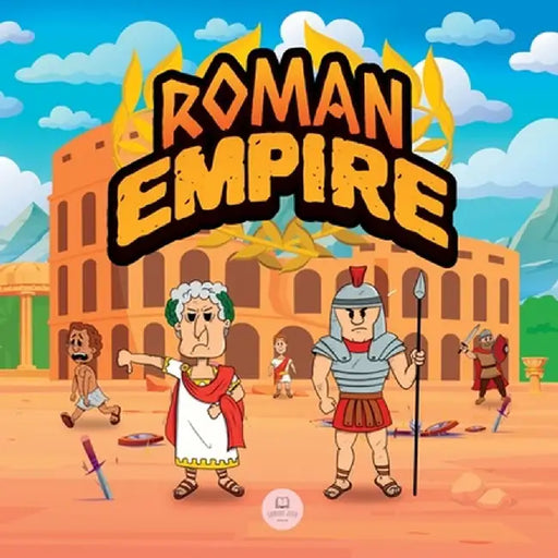 Roman Empire for Kids: The history from the founding of Ancient Rome to the fall of the Roman Empire by Samuel John