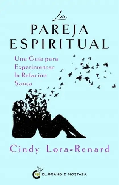 Pareja Espiritual, La by Cindy Lora-Renard