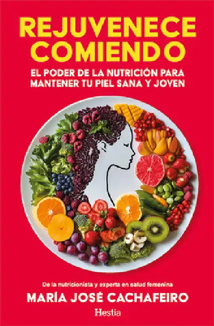 Rejuvenece Comiendo by Maria Jose Cachafeiro