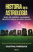 Historia de la Astrología by Cristina Enriquez
