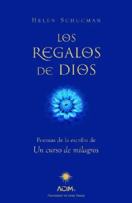 Regalos de Dios, Los by Helen Schucman