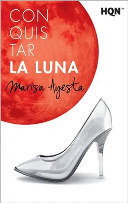 Conquistar la luna by Ayesta, Marisa