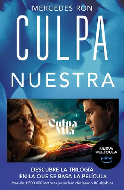 Culpa Nuestra / Our Fault by Mercedes Ron