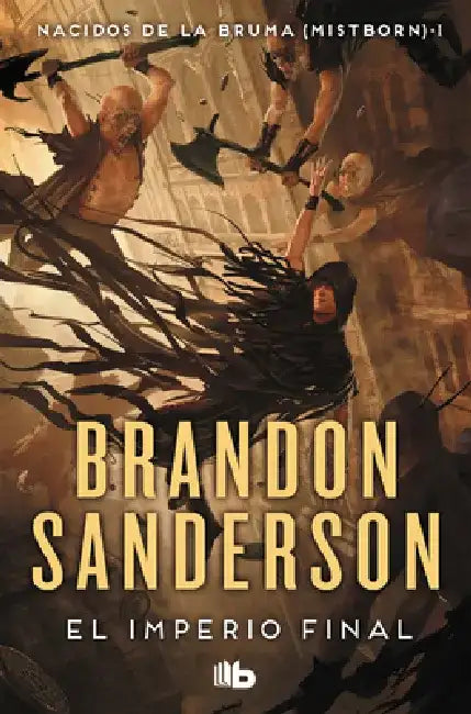 El Imperio Final / The Final Empire by Brandon Sanderson