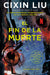 El Fin de la Muerte / Death's End by Cixin Liu