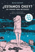 ¿Estamos Ok? Un Verano Para Recordar by Nina Lacour