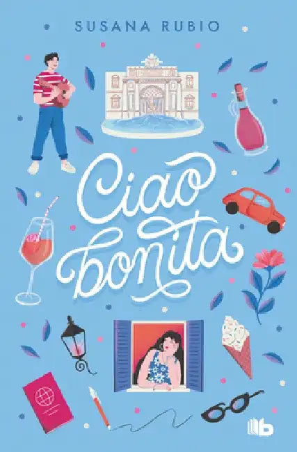 Ciao, Bonita by Susana Rubio