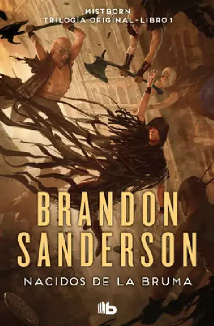 Nacidos de la Bruma / Mistborn by Brandon Sanderson