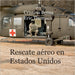 Rescate aéreo en Estados Unidos by Cristina Berna, Eric Thomsen