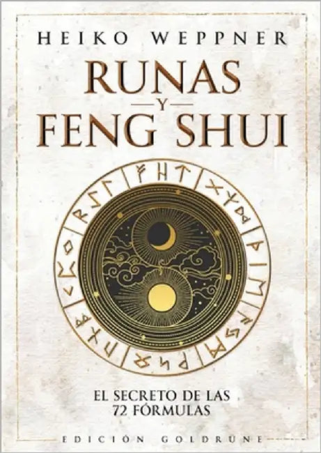 Runas y feng shui: El secreto de las 72 fórmulas by Weppner, Heiko