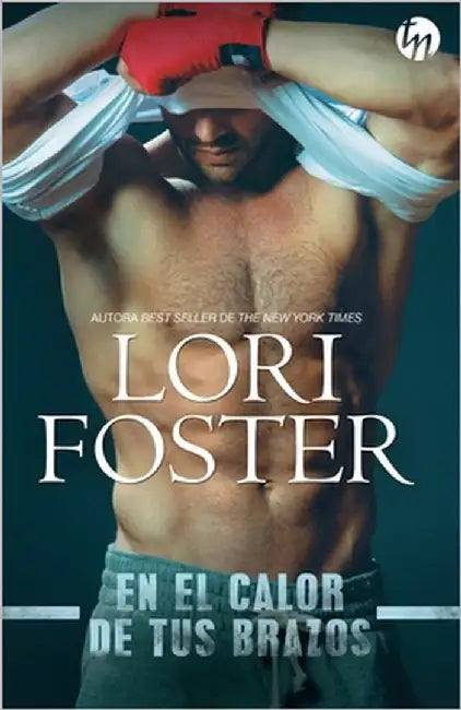 En el calor de tus brazos by Foster, Lori