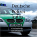 Deutsche Polizeiautos by Cristina Berna, Eric Thomsen