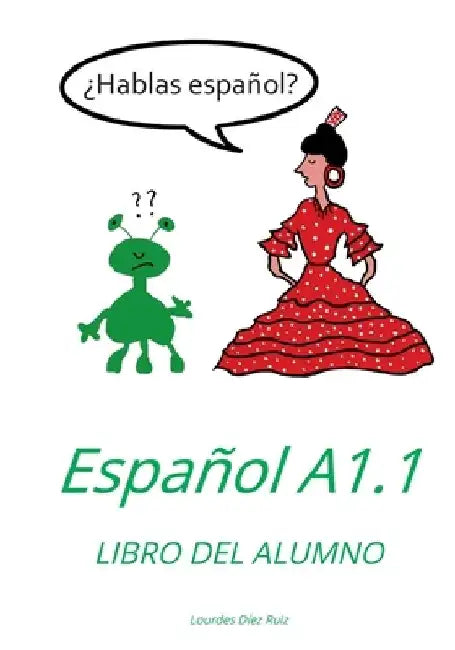 ¿Hablas español?: Español A 1.1 by Lourdes Díez Ruiz