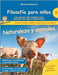 Filosofía para niños: Naturaleza y animales. Las mejores 44 preguntas para filosofar con niños y adolescentes by Siegmund, Michael