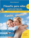 Filosofía para niños: Familia, amistad y amor. Las mejores 44 preguntas para filosofar con niños y adolescentes by Siegmund, Michael