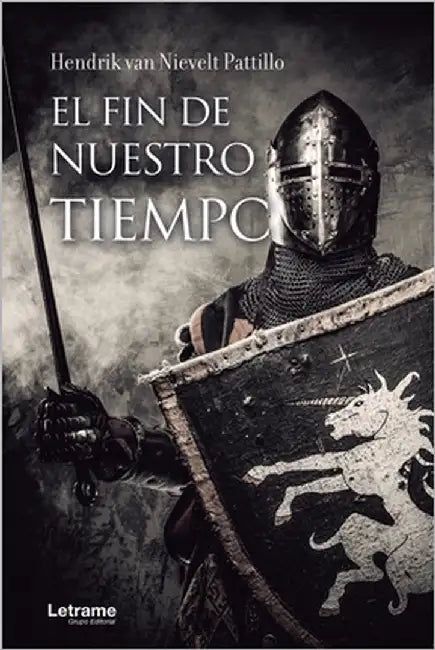 El fin de nuestro tiempo by Van Nievelt Pattillo, Hendrik Anthonie