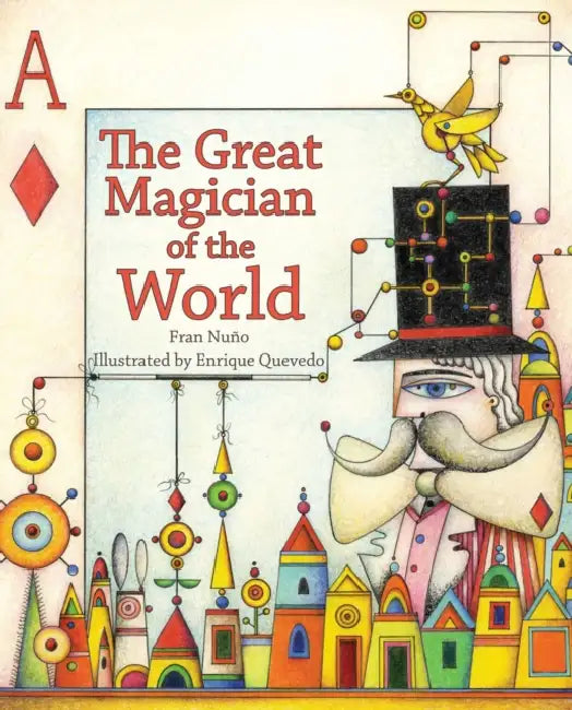 The Great Magician of the World by Fran Nuño, Enrique Quevedo, Jon Brokenbrow