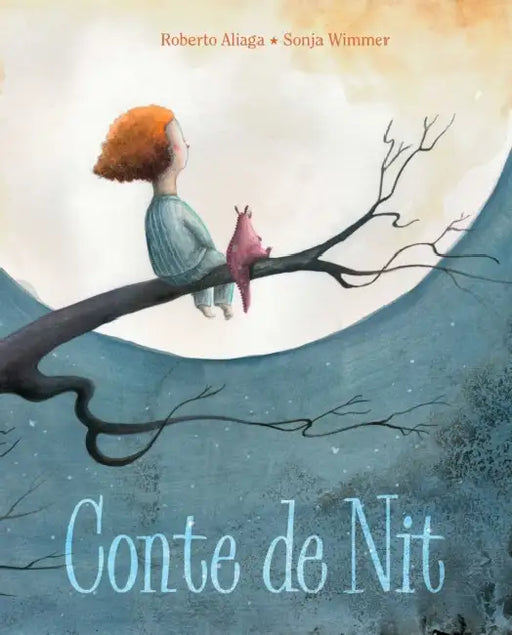 Conte de Nit (a Night Time Story) by Roberto Aliaga, Sonja Wimmer