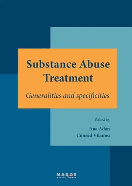 Substance Abuse Treatment by Ana Adan
