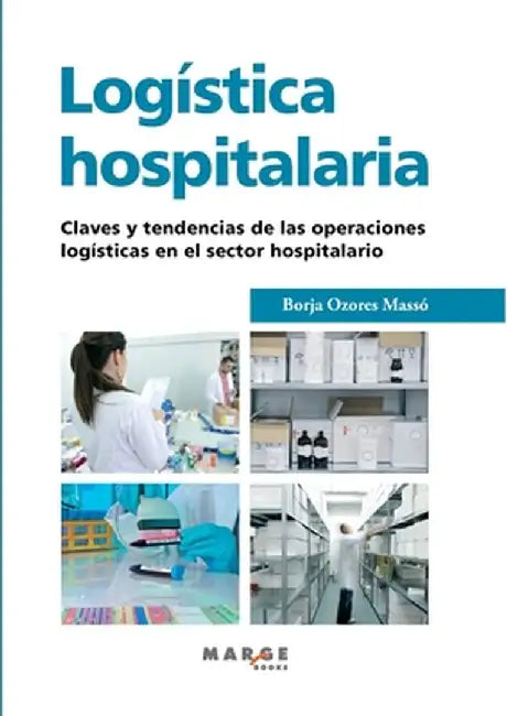 Logística hospitalaria by Borja Ozores Massó