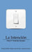 La Intención by Pedro González P. Fernández