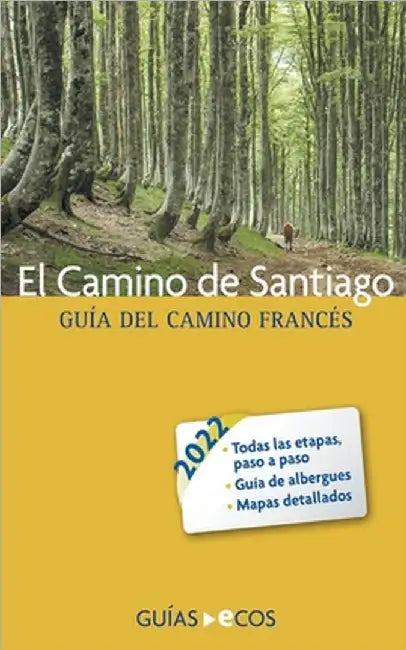 El Camino de Santiago. Guía del Camino francés by Sergi Ramis